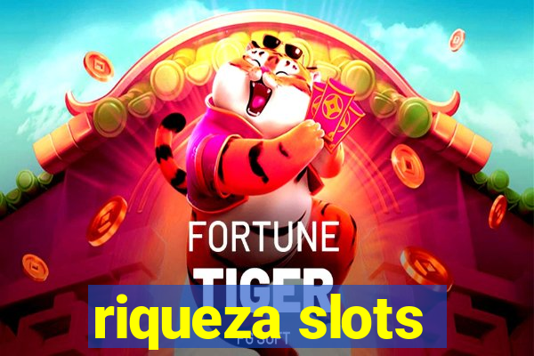 riqueza slots